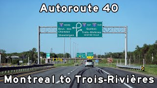 Montreal to Trois Rivieres  Autoroute 40  Quebec Autoroutes [upl. by Hayidan]