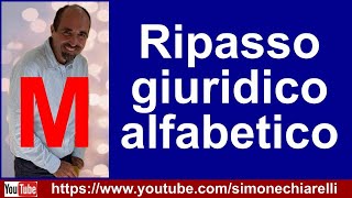 Simone Chiarelli ripasso giuridico alfabetico M [upl. by Suilmann]