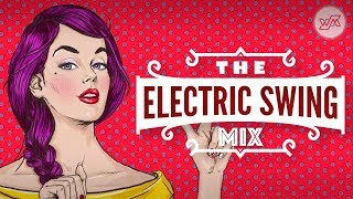 Big Electro Swing Mix  Best of The Best Swing Music [upl. by Viviana973]