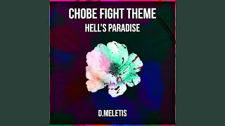 Chobe Fight Theme From Hells Paradise [upl. by Agna67]