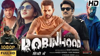 Robinhood 2024 Full Movie Hindi Dubbed South  Nithiin Sreeleela Vennela Kishore  Reviews amp Facts [upl. by Leahci]