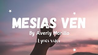 Mesías Ven By Averly Morillo English translation Lyrics Video 🔥 [upl. by Ina869]