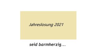 Jahreslosung 2021 [upl. by Suiraj]