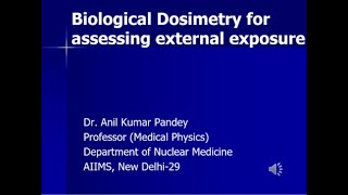 Biological Dosimetry for assessing external exposure [upl. by Valenka]