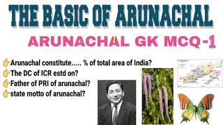 ARUNACHAL GK1THE BASIC OF ARUNACHAL Arunachalii [upl. by Scharff76]