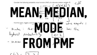 Find the Mean Median and Mode of a Probability Mass Function [upl. by Adriaens]