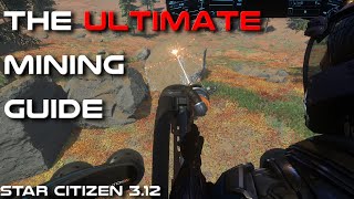 The Ultimate Guide to Mining in Star Citizen [upl. by Tamar]