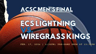 ACSC MENS FINAL VS WIREGRASS KINGS [upl. by Reagan340]