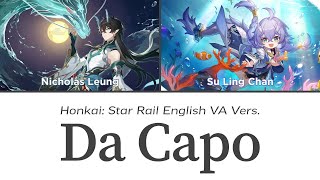 Da Capo Vidyadhara REmix  Honkai English VAs Cover  Honkai Star RailHonkai Impact 3rd [upl. by Nosnarb]