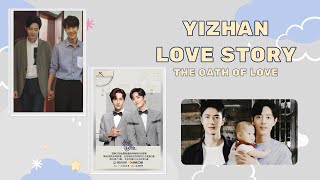 YiZhan The Oath of Love  YiZhan Love Story Multisubs on CC [upl. by Goddord]