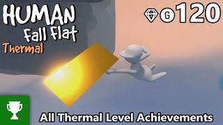 Human Fall Flat  All Thermal Level Achievements  AchievementTrophy GuideWalkthrough [upl. by Shiri573]