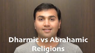 Dharmic vs Abrahamic Religions [upl. by Annodam231]