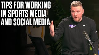 Pat McAfees Advice To People Wanting To Work In Sports Media [upl. by Carbone]