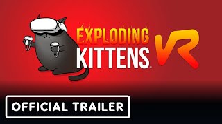 Exploding Kittens VR  Official Launch Trailer [upl. by Yacov260]