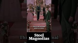 Did you know in STEEL MAGNOLIAS steelmagnolias juliaroberts cameo trending doesitholdup viral [upl. by Aleit]