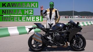 Kawasaki Ninja H2 Motosiklet İncelemesi [upl. by Naleek777]