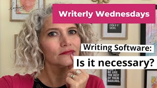 Writerly Wednesday 30  Do I really need writing software to write my book [upl. by Marucci]