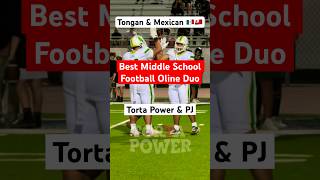 Best Middle School Football Oline duo Tongan amp Mexico OG Ducks Players Torta Power amp PJ oline [upl. by Ylrebma484]