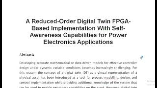 A Reduced Order Digital Twin FPGA Based Implementation With Self Awareness Capabilities for Power El [upl. by Ahsekram]