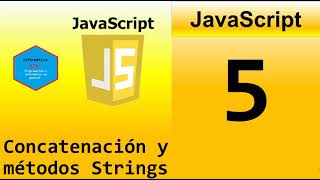 5Curso JavaScript desde cero  Concatenación Template String y Métodos Strings [upl. by Callahan]