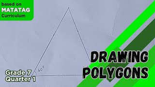 Drawing Polygons Given side and angle measures  Grade 7 MATATAG Curriculum [upl. by Kaycee]