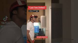 Last Two Dollars [upl. by Swayne]