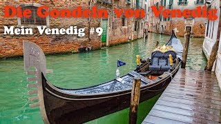 Gondola Gondola die Gondeln in Venedig  Mein Venedig 9 [upl. by Annayr287]