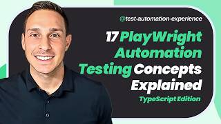 17 Playwright Automation Testing Concepts Explained TypeScript Edition [upl. by Nna]