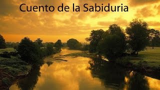 Cuento de la Sabiduria Sufi Mensajes para el Alma [upl. by Bethesda625]