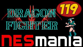 Dragon Fighter  NESMania  Episode 119 [upl. by Diane-Marie34]