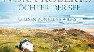 Töchter der See  Irland Trilogie  Band 3 hörbuch Nora Roberts [upl. by Halyak656]