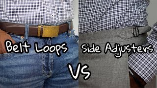 Belt Loops Or Side Adjusters Whats Better For The Fit Man [upl. by Notgnirra]