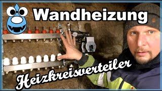 Startschuss Wandheizung🔥Festwertregelset mit Heizkreisverteiler [upl. by Gerianna]