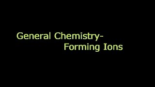 General Chemistry  Ions and Predicting Charges [upl. by Aihsiek238]