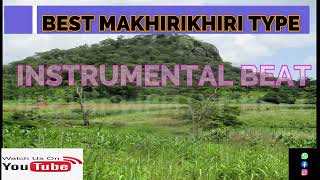 MAKHIRIKHIRI TYPE INSTRUMENTAL BEATSOLD [upl. by Nisbet]