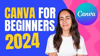 2024 Canva Tutorial  The Ultimate Guide for Beginners [upl. by Lorollas952]