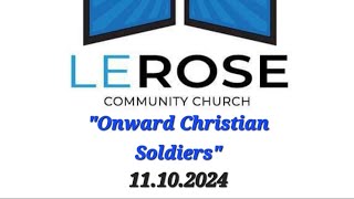 Lerose Community Church Service  11102024  quotOnward Christian Soldiersquot [upl. by Rodman]