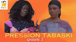 RADIA  PRESSION TABASKI  EPISODE 3 [upl. by Aifoz35]