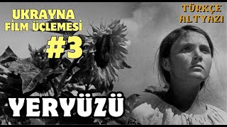 Yeryüzü 1930 Ukrayna Film Üçlemesi Bölüm 3  Türkçe Alt Yazılı [upl. by Larsen]