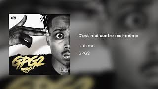 GUIZMO  Cest moi contre moimême  YampW [upl. by Iatnohs]