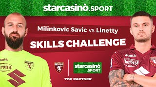 La Skills Challenge di Milinkovic Savic e Linetty [upl. by Hanselka]