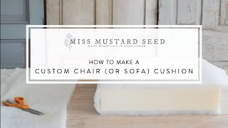 how to make a custom chair or sofa cushion  miss mustard seed [upl. by Nauqyt]