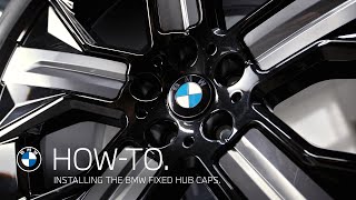 HowTo Installing the BMW Fixed Hub Caps [upl. by Aisinut]