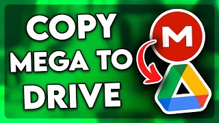 How to Copy Files From Mega to Google Drive 2024 [upl. by Aika]