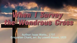 When I Survey the Wondrous Cross [upl. by Blim]