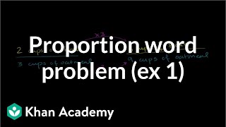 Proportion word problem example 1  7th grade  Khan Academy [upl. by Eelloh]