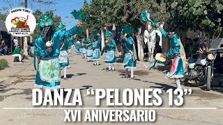 “Los Pelones 13” Danza de La Col Maravillas Matamoros Coah [upl. by Monaco]