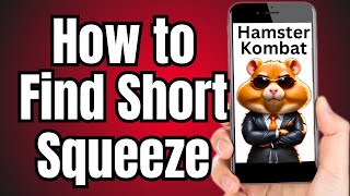 How to Find Short Squeeze in Hamster Kombat [upl. by Weinhardt]