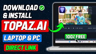 Install amp Download Topaz AI  Free AI Tool For Image and video Enhancer 2024 Updated Way [upl. by Ibbison921]