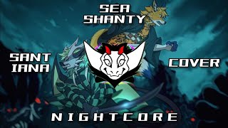 SEA SHANTY  Santiana Cover Jonathan young amp Co HQ  ✘ Nightcore [upl. by Nylrehc57]